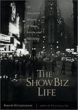 Hendrickson, Robert: The Show Biz Life: An Anecdotal History of Stage, Screen, and Television