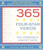 Hamilton, Leslie: 365 Four-Star Videos You (Probably) Haven't Seen Hamilton, Leslie: 365 Four-Star Videos You (Probably) Haven't Seen