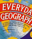 Moran, Michael: Everyday Geography/a Concise, Entertaining Review of Essential Information About the World We Live in: A Concise, Entertaining Review of Essential Information About the World We Live in