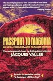 Vallee, Jacques: Passport to Magonia: On Ufos, Folklore, and Parallel Worlds Vallee, Jacques: Passport to Magonia: On Ufos, Folklore, and Parallel Worlds