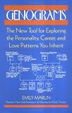 Marlin, Emily: Genograms: The New Tool for Exploring the Personality, Career, and Love Patterns You Inherit Marlin, Emily: Genograms: The New Tool for Exploring the Personality, Career, and Love Patterns You Inherit