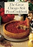 Bruno, Pasquale: The Great Chicago-Style Pizza Cookbook