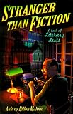 Dillon-Malone, Aubrey: Stranger Than Fiction: A Book of Literary Lists