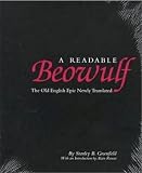 Greenfield, Stanley B.: A Readable Beowulf: The Old English Epic Newly Translated