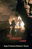 Brucker, Roger W.: The Longest Cave Brucker, Roger W.: The Longest Cave