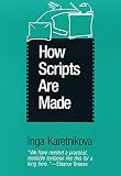 Karetnikova, Inga: How Scripts Are Made