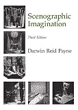 Payne, Darwin Reid: The Scenographic Imagination