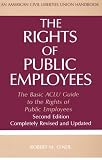 Oneil, Robert M.: The Rights of Public Employees: The Basic Aclu Guide to the Rights of Public Employees