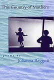 Baggott, Julianna: This Country of Mothers Baggott, Julianna: This Country of Mothers