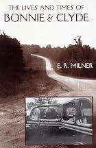 The Lives and Times of Bonnie & Clyde by E.&hellip;