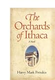 Petrakis, Harry Mark: The Orchards Of Ithaca