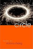 Circle (0809326183) by Chang, Victoria M. Chang, Victoria M.: Circle