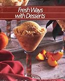 [???]: Fresh Ways With Desserts