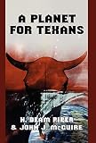 H. Beam Piper: A Planet for Texans