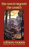 The Wood Beyond the World (0809511967) by Morris, William Morris, William: The Wood Beyond the World