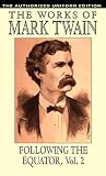 Twain, Mark: Following The Equator Twain, Mark: Following The Equator