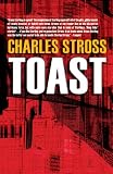 Stross, Charles: Toast Stross, Charles: Toast