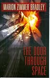 Bradley, Marion Zimmer: The Door into Space Bradley, Marion Zimmer: The Door into Space