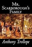 Trollope, Anthony: Mr. Scarborough's Family