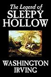 Irving, Washington: The Legend of Sleepy Hollow Irving, Washington: The Legend of Sleepy Hollow