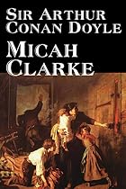 Micah Clarke by Arthur Conan Doyle