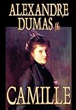 Dumas fils, Alexandre: Camille Dumas fils, Alexandre: Camille