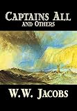 Jacobs, W. W.: Captains All and Others Jacobs, W. W.: Captains All and Others