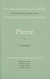 Melville, Herman: Pierre, Or, the Ambiguities Melville, Herman: Pierre, Or, the Ambiguities