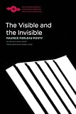 Merleau-Ponty, Maurice: The Visible and the Invisible: Followed by Working Notes