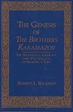 Belknap, Robert: The Genesis of the Brothers Karamazov
