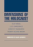 Wiesel, Elie: Dimensions of the Holocaust Wiesel, Elie: Dimensions of the Holocaust