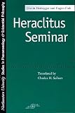 Heidegger, Martin: Heraclitus Seminar