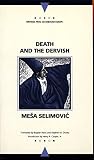 Selimovic, Mesa: Death and the Dervish Selimovic, Mesa: Death and the Dervish
