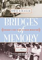 Bridges of Memory : Chicago's First Wave of&hellip;