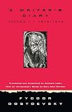 Dostoevsky, Fyodor: A Writer's Diary
