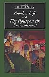 Trifonov, Iurii Valentinovich: Another Life and the House on the Embankment