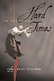 Stillman, Heidi: Hard Times