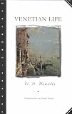 Howells, William Dean: Venetian Life Howells, William Dean: Venetian Life