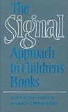 Chambers: The Signal Approach to Children's Books: A Collection Chambers: The Signal Approach to Children's Books: A Collection
