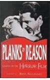 Grant, Barry Keith: Planks of Reason: Essays on the Horror Film Grant, Barry Keith: Planks of Reason: Essays on the Horror Film