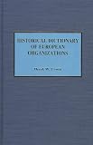 Urwin, Derek W.: Historical Dictionary of European Organizations Urwin, Derek W.: Historical Dictionary of European Organizations