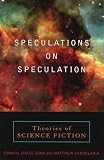 Gunn, James E.: Speculations on Speculation: Theories of Science Fiction