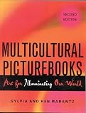 Marantz, Sylvia S.: Multicultural Picturebooks: Art for Illuminating our World Marantz, Sylvia S.: Multicultural Picturebooks: Art for Illuminating our World
