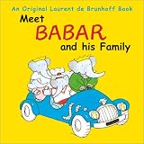 de Brunhoff, Laurent: Meet Babar and His Family