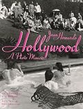 Howard, Jean: Jean Howard's Hollywood: A Photo Memoir Howard, Jean: Jean Howard's Hollywood: A Photo Memoir