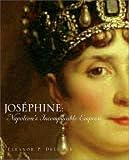 Delorme, Eleanor P.: Josephine: Napoleon's Incomparable Empress