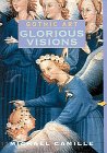 Camille, Michael: Gothic Art: Glorious Visions Camille, Michael: Gothic Art: Glorious Visions