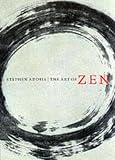 Addiss, Stephen: The Art of Zen: Paintings and Calligraphy by Japanese Monks, 1600-1925 Addiss, Stephen: The Art of Zen: Paintings and Calligraphy by Japanese Monks, 1600-1925