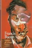 Domino, Christophe: Francis Bacon: Painter of a Dark Vision