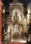 Lacambre, Genevieve: Gustave Moreau: Magic and Symbols